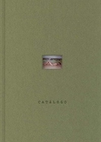 Abbildung von: Miguel Calderon: Catalogue - RM Verlag SL