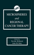 Cover: Microspheres & Regional Cancer Therapy - CRC Press