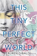 Cover: This Tiny Perfect World - HarperCollins