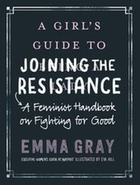 Abbildung von: A Girl's Guide to Joining the Resistance - William Morrow Paperbacks