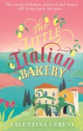 Cover: The Little Italian Bakery - Little, Brown Book Group