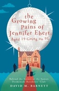Cover: The Growing Pains of Jennifer Ebert, Aged 19 Going on 91 - TRAPEZE