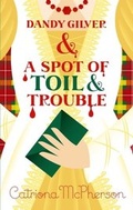 Cover: Dandy Gilver and a Spot of Toil and Trouble - Hodder & Stoughton