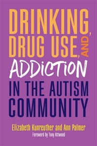Bild: Drinking, Drug Use, and Addiction in the Autism Community - Jessica Kingsley Publishers