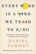 Cover: Every Word is a Bird We Teach to Sing - Hodder & Stoughton Ltd