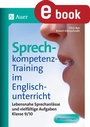 Cover: Sprechkompetenz-Training im Englischunterricht 9-1 - Auer Verlag in der AAP Lehrerwelt GmbH