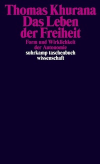 Abbildung von: Das Leben der Freiheit - Suhrkamp