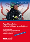 Cover: Ausbildungsfolien Haftung bei Feuerwehreins&auml;tzen - ecomed Storck
