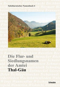 Abbildung von: Die Flur- und Siedlungsnamen der Amtei - Schwabe Verlagsgruppe AG Schwabe Verlag