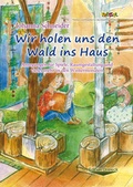 Cover: Wir holen uns den Wald ins Haus - Mellinger, J Ch