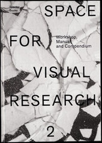 Enlarge image Cover: Space for Visual Research 2 - Spector Books