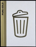 Cover: Pure Gold: Upcycled! Upgraded! - Spector Books