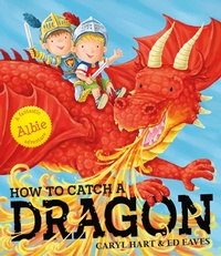 Enlarge image Cover: How To Catch a Dragon - Simon & Schuster Children's