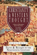 Cover: Christianity and Western Thought: Faith and Reason in the Nineteenth Century v. 2 - Apollos