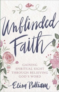 Enlarge image Cover: Unblinded Faith - Harvest House Publishers,U.S.