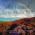 Cover: His Heart Towards Me - Inspiring Calm