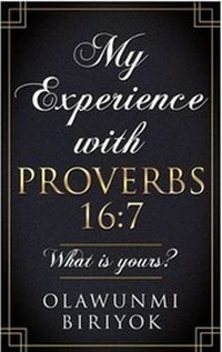 Enlarge image Cover: My Experience with Proverbs 16:7 - One-2-Three Worthy Living Ministries