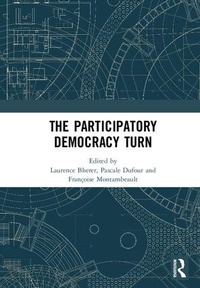 Enlarge image Cover: The Participatory Democracy Turn - Routledge