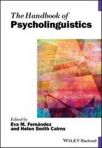 Enlarge image Cover: The Handbook of Psycholinguistics - Wiley