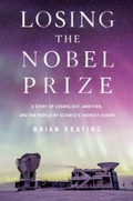Cover: Losing the Nobel Prize - WW Norton & Co