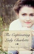 Cover: The Captivating Lady Charlotte - Cengage Gale