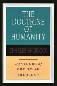 Enlarge image Cover: The Doctrine of humanity - Inter-Varsity Press