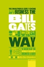 Cover: The Unauthorized Guide To Doing Business the Bill Gates Way - Capstone