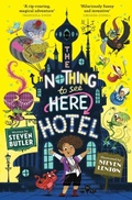 Cover: The Nothing to See Here Hotel: Volume 1 - Simon & Schuster Childrens Books