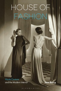 Enlarge image Cover: House of Fashion - Bloomsbury Visual Arts