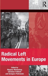 Enlarge image Cover: Radical Left Movements in Europe - Routledge