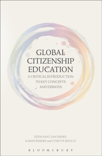 Enlarge image Cover: Global Citizenship Education: A Critical Introduction to Key Concepts and Debates - Bloomsbury Academic
