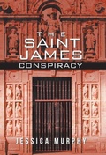 Cover: The Saint James Conspiracy - iUniverse