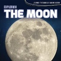 Cover: Exploring the Moon - Kidhaven Publishing