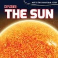 Cover: Exploring the Sun - Kidhaven Publishing