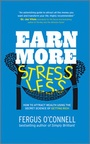 Cover: Earn More, Stress Less - Capstone