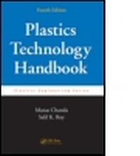 Enlarge image Cover: Plastics Technology Handbook, Fourth Edition - CRC Press