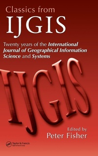 Enlarge image Cover: Classics from IJGIS - CRC Press
