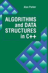 Enlarge image Cover: Algorithms & Data Structures in C++ - CRC Press