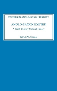 Enlarge image Cover: Anglo-Saxon Exeter - Boydell Press