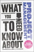 Cover: What You Need to Know about Project Management - Capstone