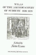 Cover: Wills of the Archdeaconry of Sudbury, 1636-1638 - Boydell Press