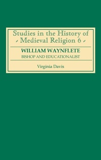 Enlarge image Cover: William Waynflete - Boydell Press