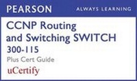Abbildung von: CCNP R&s Switch 300-115 Pearson Ucertify Course and Textbook Bundle - CISCO PRESS