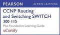 Cover: CCNP Routing and Switching Switch 300-115 Pearson Ucertify Course and Foundation Learning Guide Bundle - CISCO PRESS