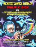 Cover: The Matrix Control System of Philip K. Dick And The Paranormal Synchronicities o - Inner Light-Global Communications