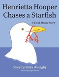 Cover: Henrietta Hooper Chases a Starfish - Booklocker.com