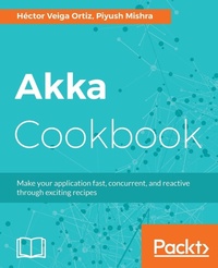 Enlarge image Cover: Akka Cookbook - Packt Publishing