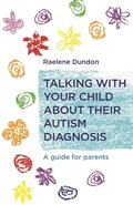 Cover: Talking with Your Child about Their Autism Diagnosis - Jessica Kingsley Publishers