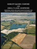 Cover: Horcott Quarry, Fairford and Arkell's Land, Kempsford - Oxford University School of Archaeology