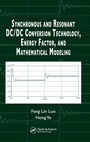 Cover: Synchronous and Resonant DC/DC Conversion Technology, Energy Factor, and Mathematical Modeling - CRC Press